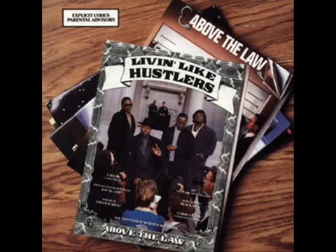 Above the Law - Livin’ Like Hustlers