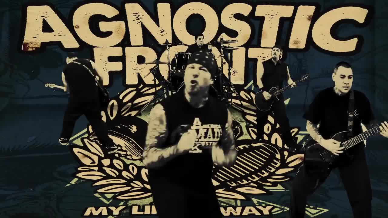 Agnostic Front - My Life My Way