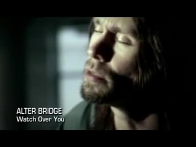 Alter Bridge - Watch Over You