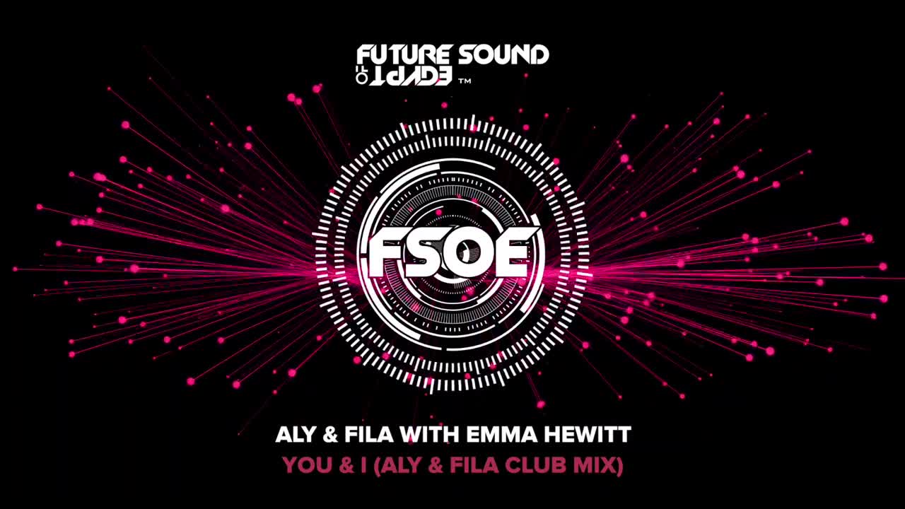 Aly & Fila - You & I