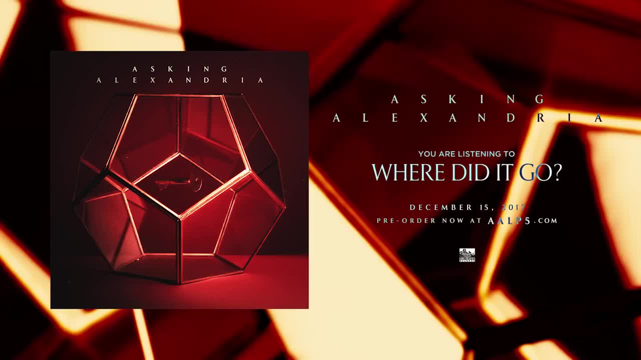 Asking Alexandria - Where Did It Go?
