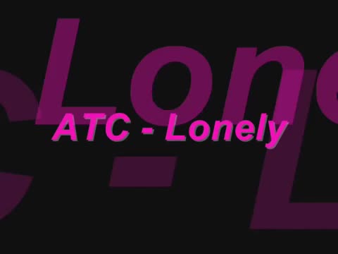 ATC - Lonely