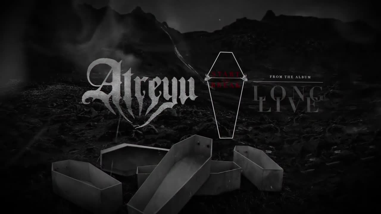 Atreyu - Start to Break