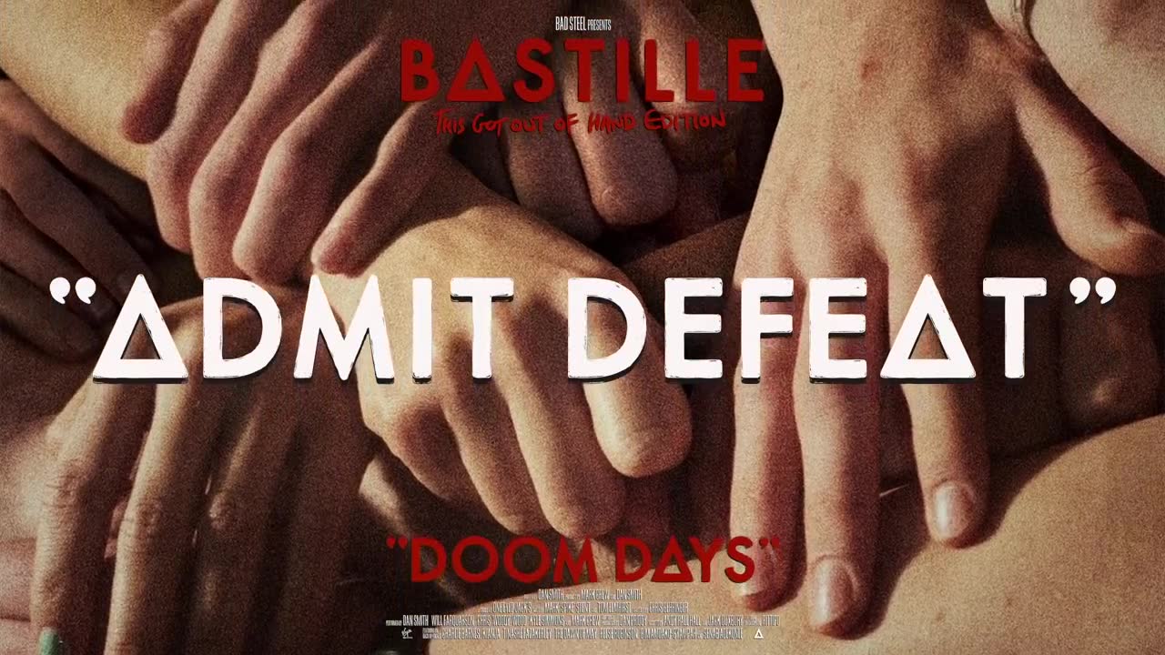 Bastille - Admit Defeat