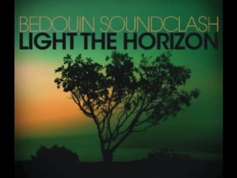 Bedouin Soundclash - No One Moves, No One Gets Hurt