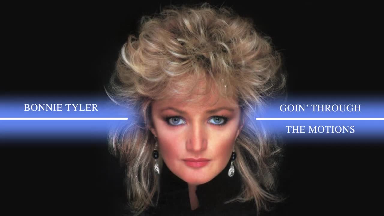 Bonnie Tyler - Goin’ Through the Motions