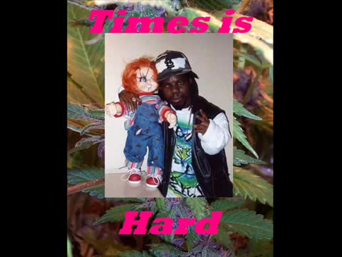 Bushwick Bill - Times Is Hard