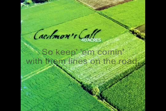 Caedmon’s Call - Faith My Eyes