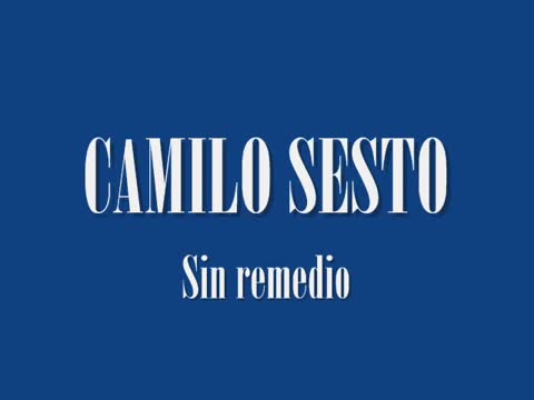 Camilo Sesto - Sin remedio