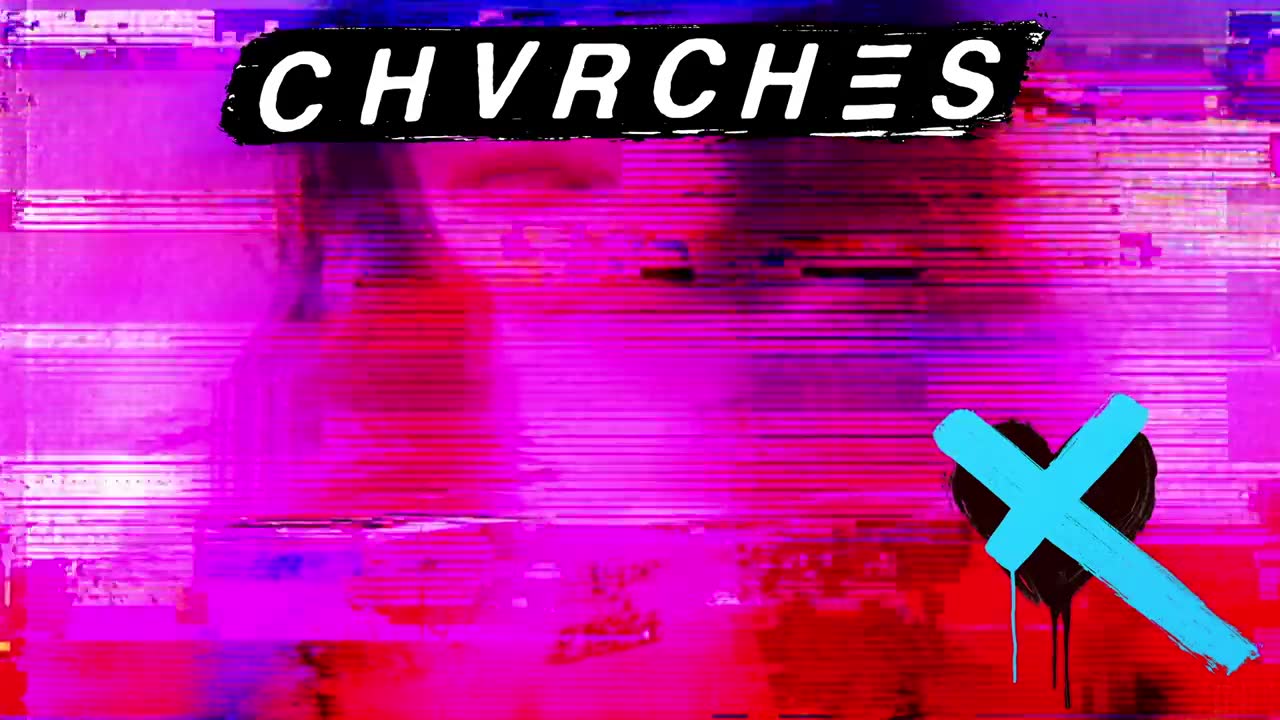 CHVRCHΞS - My Enemy