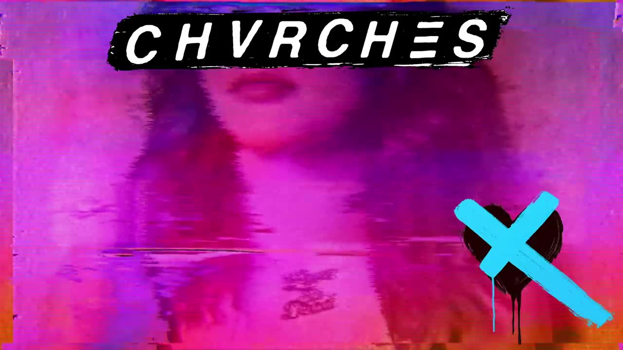 CHVRCHΞS - My Enemy