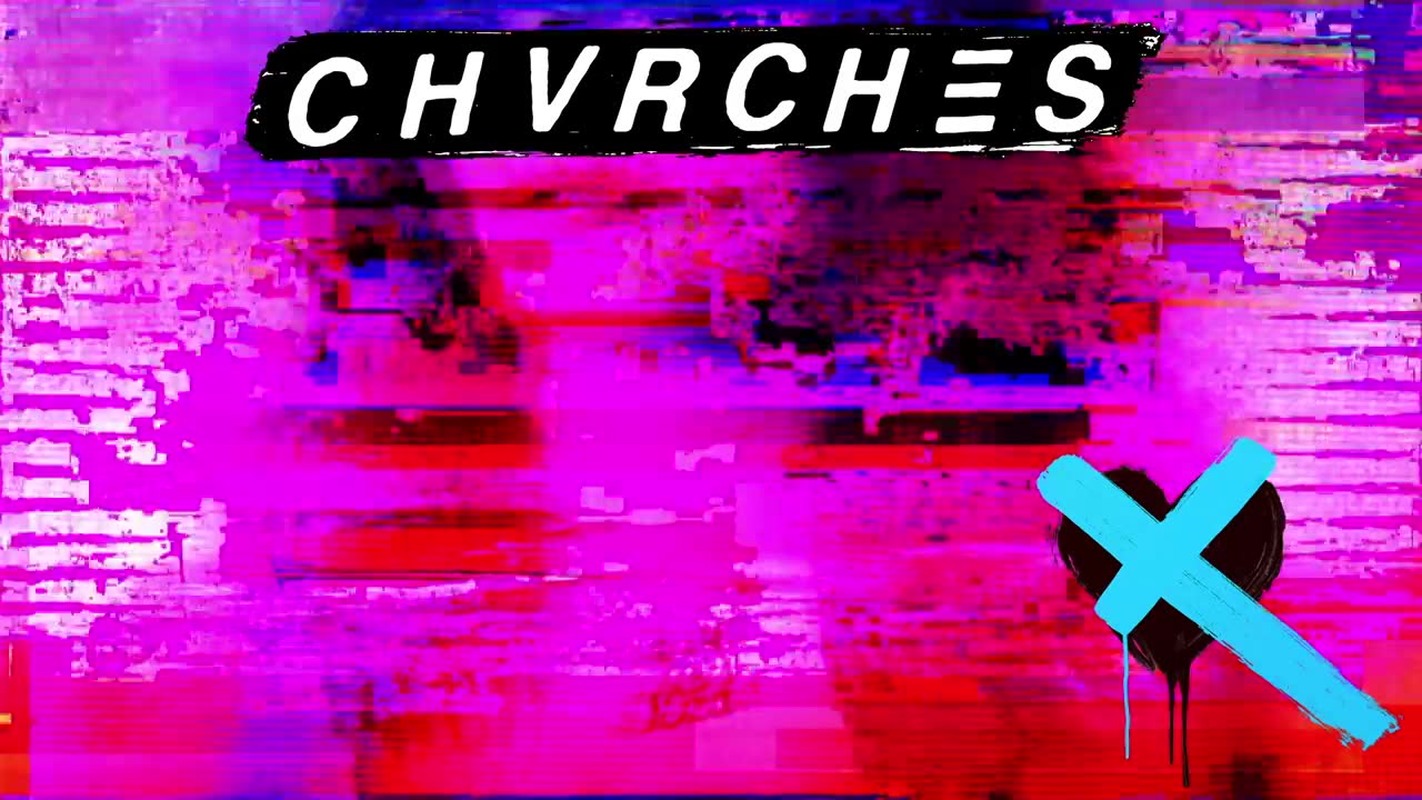 CHVRCHΞS - My Enemy