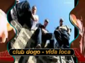 Club Dogo - Vida Loca