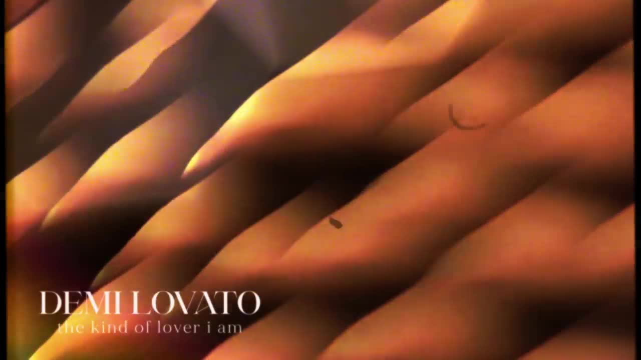 Demi Lovato - The Kind of Lover I Am