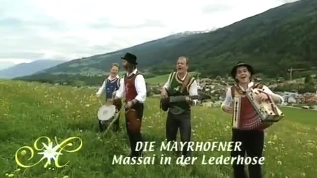 Die Mayrhofner - Massai in Lederhose