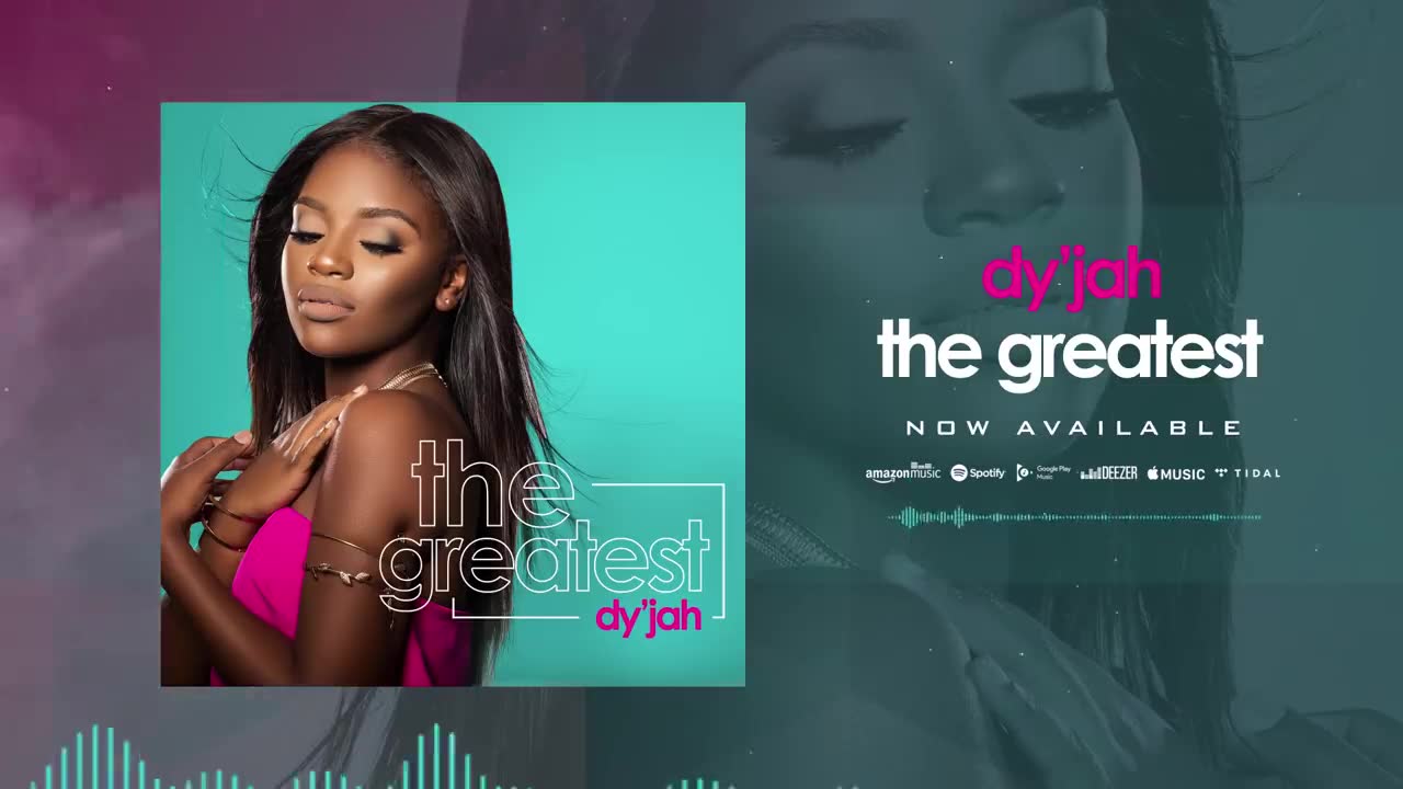 Dy'Jah - The Greatest