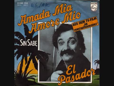 El Pasador - Amada mia, amore mio