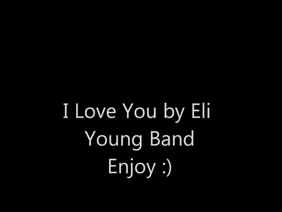 Eli Young Band - I Love You