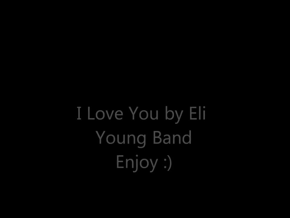 Eli Young Band - I Love You