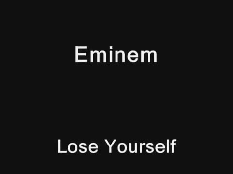 Eminem - Lose Yourself