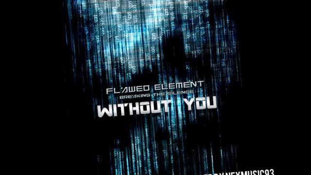 Flawed Element - Without You