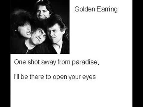 Golden Earring - One Shot Away From Paradise