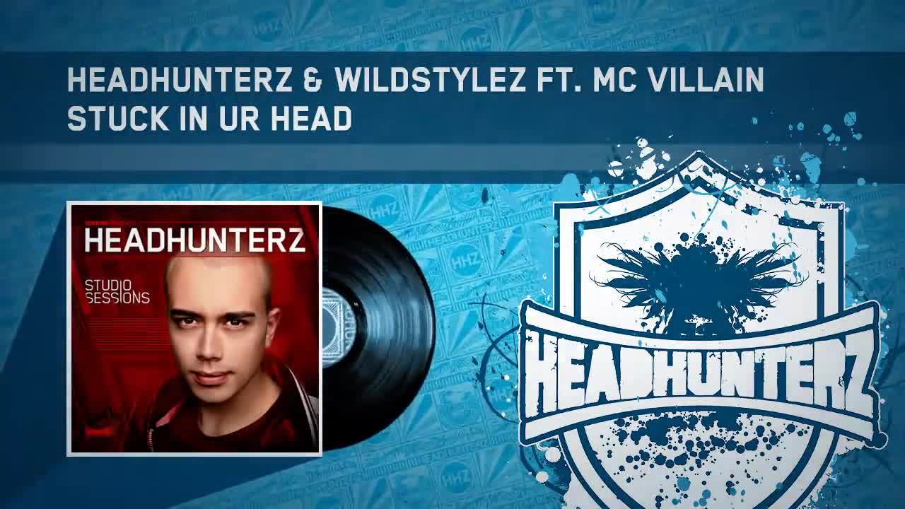 Headhunterz - Stuck in Ur Head (feat. MC Villain)