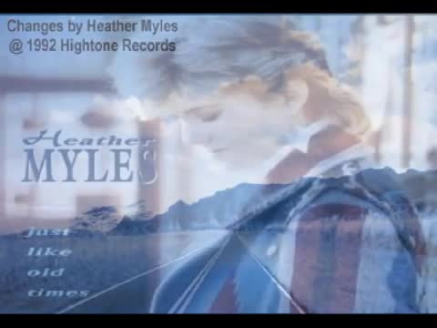 Heather Myles - Changes