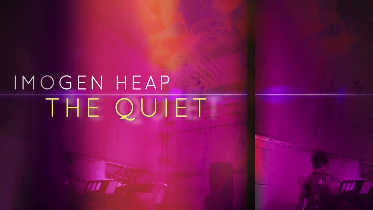 Imogen Heap - The Quiet