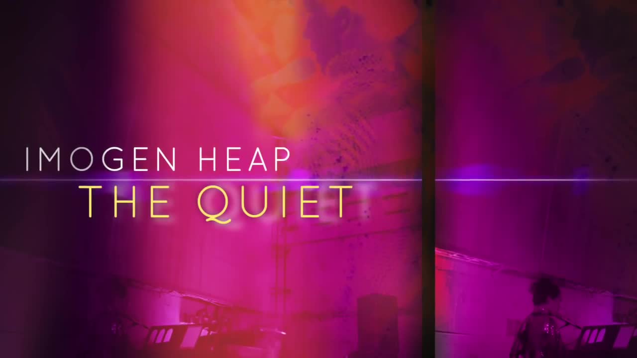 Imogen Heap - The Quiet