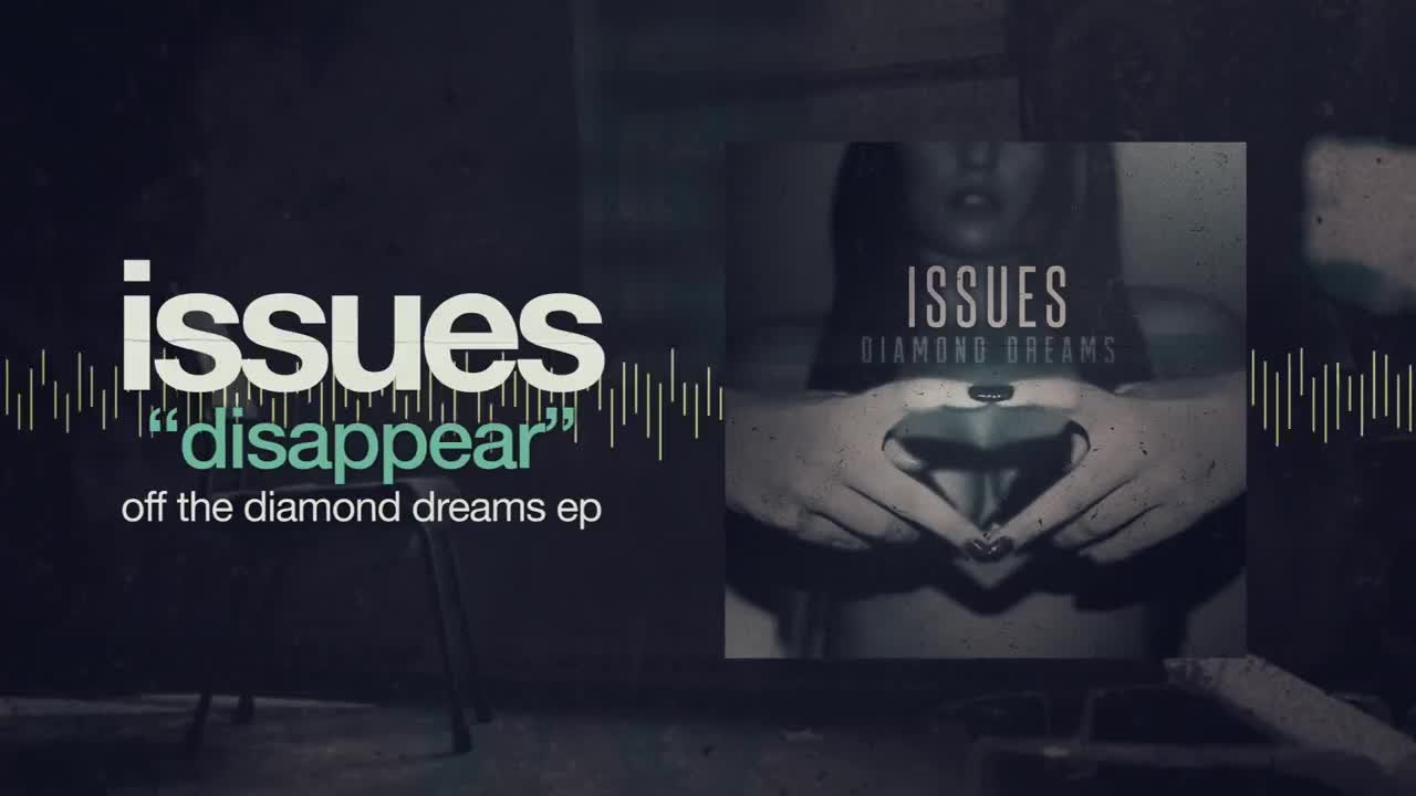 Issues - Disappear