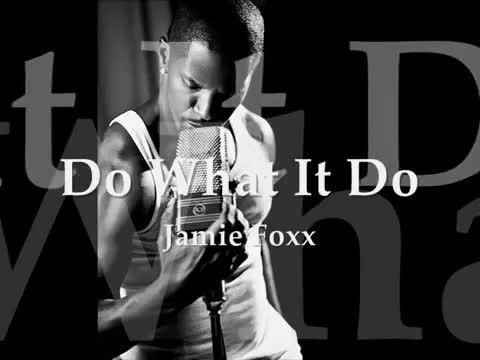 Jamie Foxx - Do What It Do