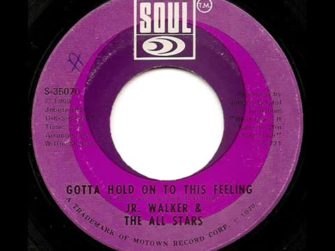 Jr. Walker & The All Stars - Gotta Hold on to This Feeling