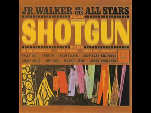Jr. Walker & The All Stars - Shotgun