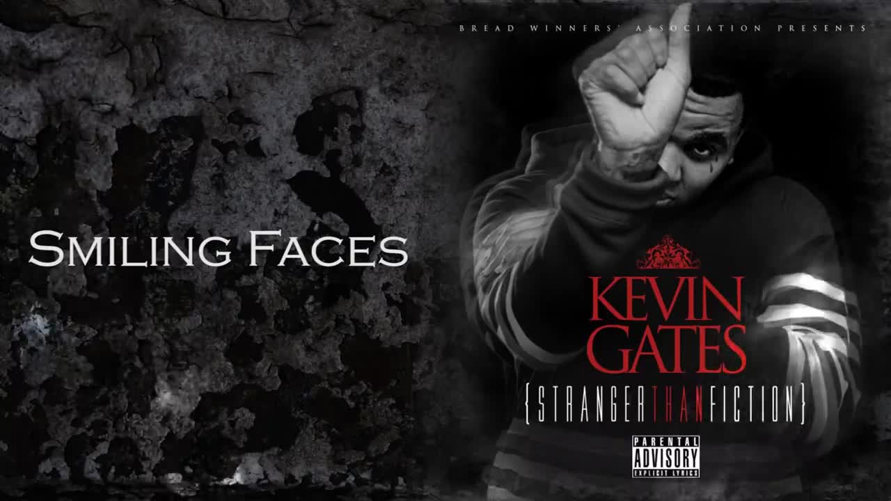 Kevin Gates - Smiling Faces