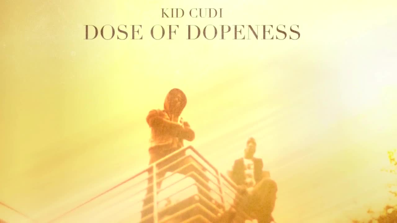 Kid Cudi - Dose of Dopeness