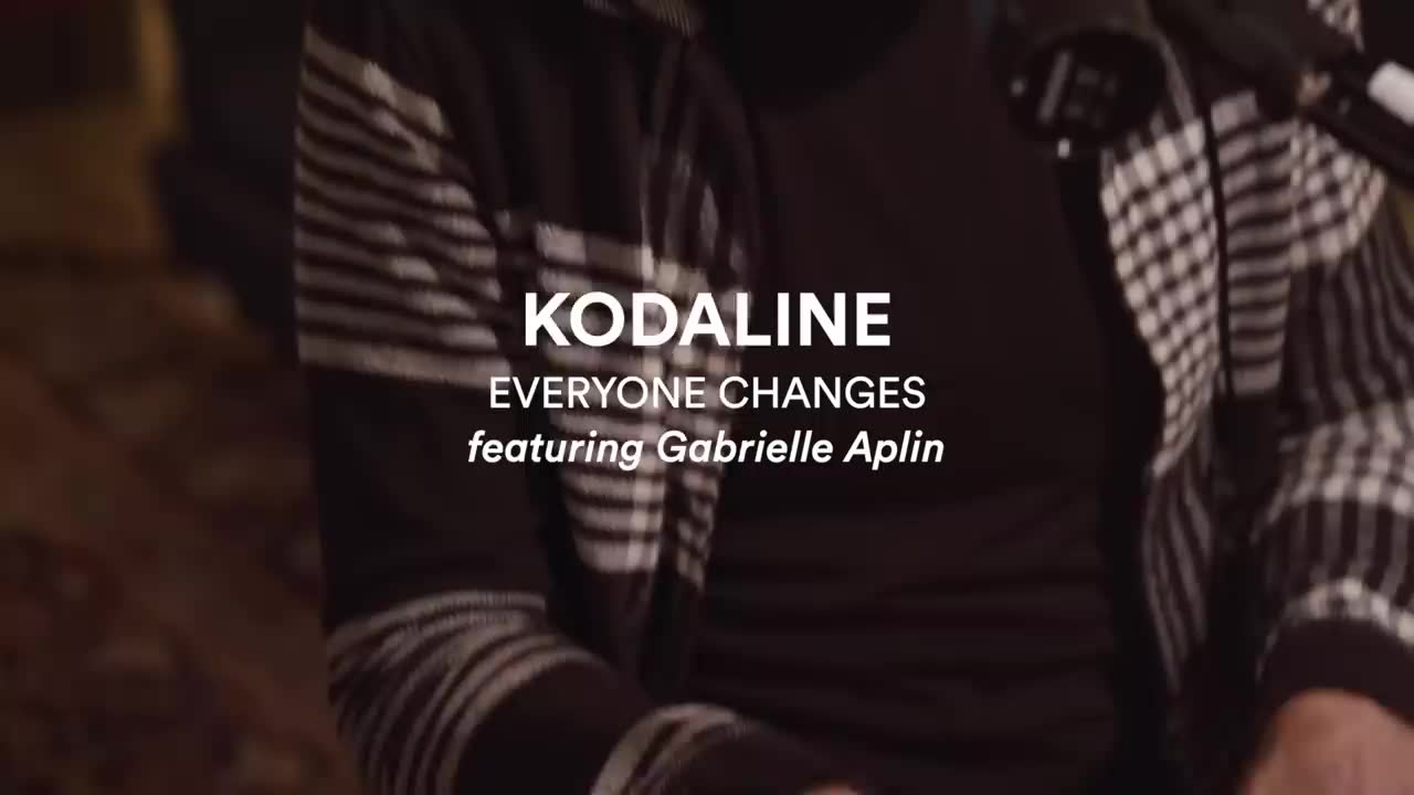 Kodaline - Everyone Changes