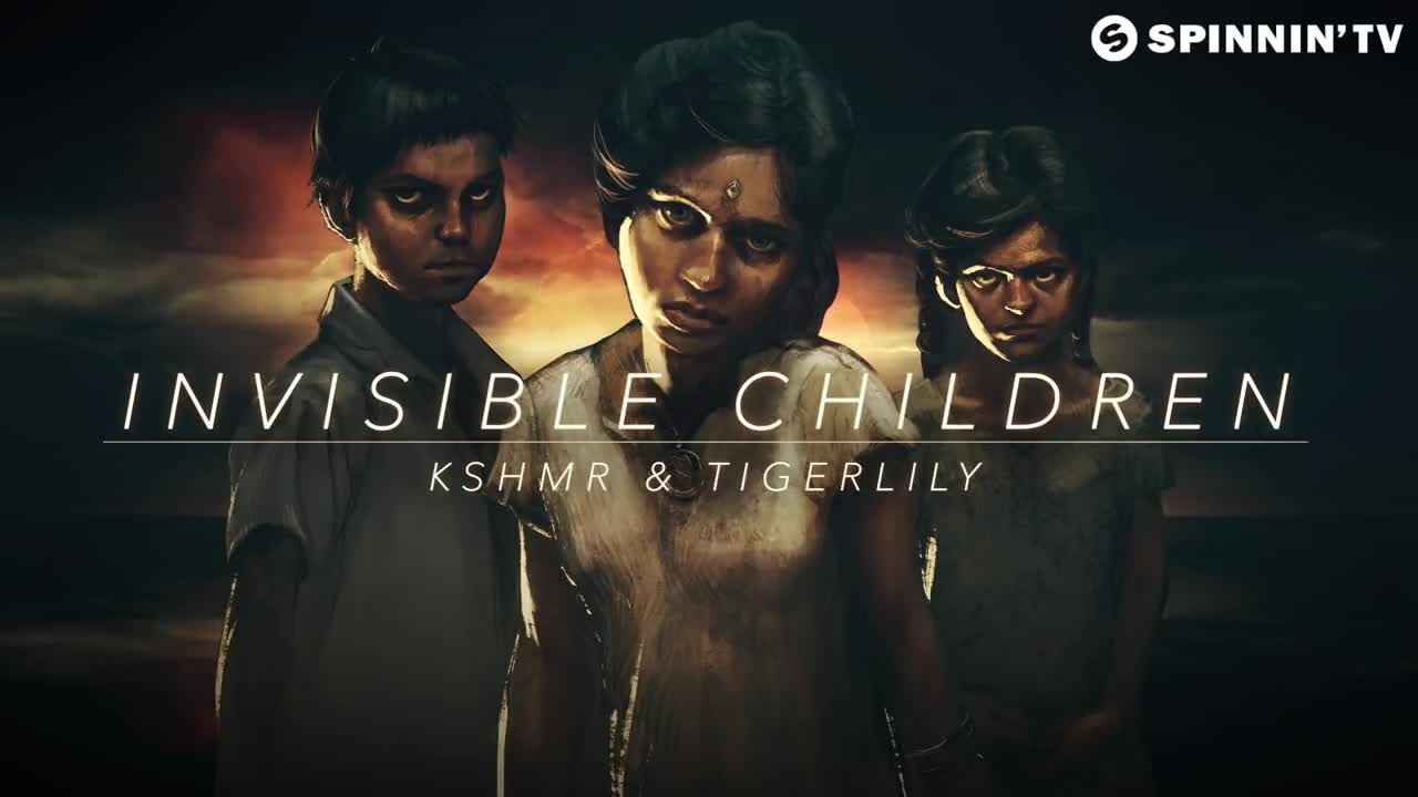 KSHMR - Invisible Children