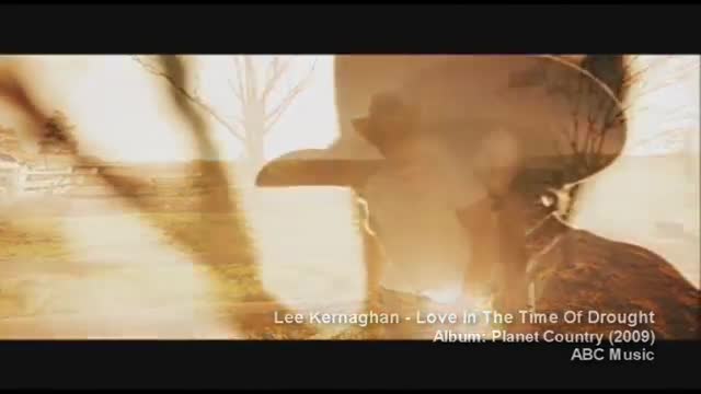 Lee Kernaghan - Love in the Time of Drought