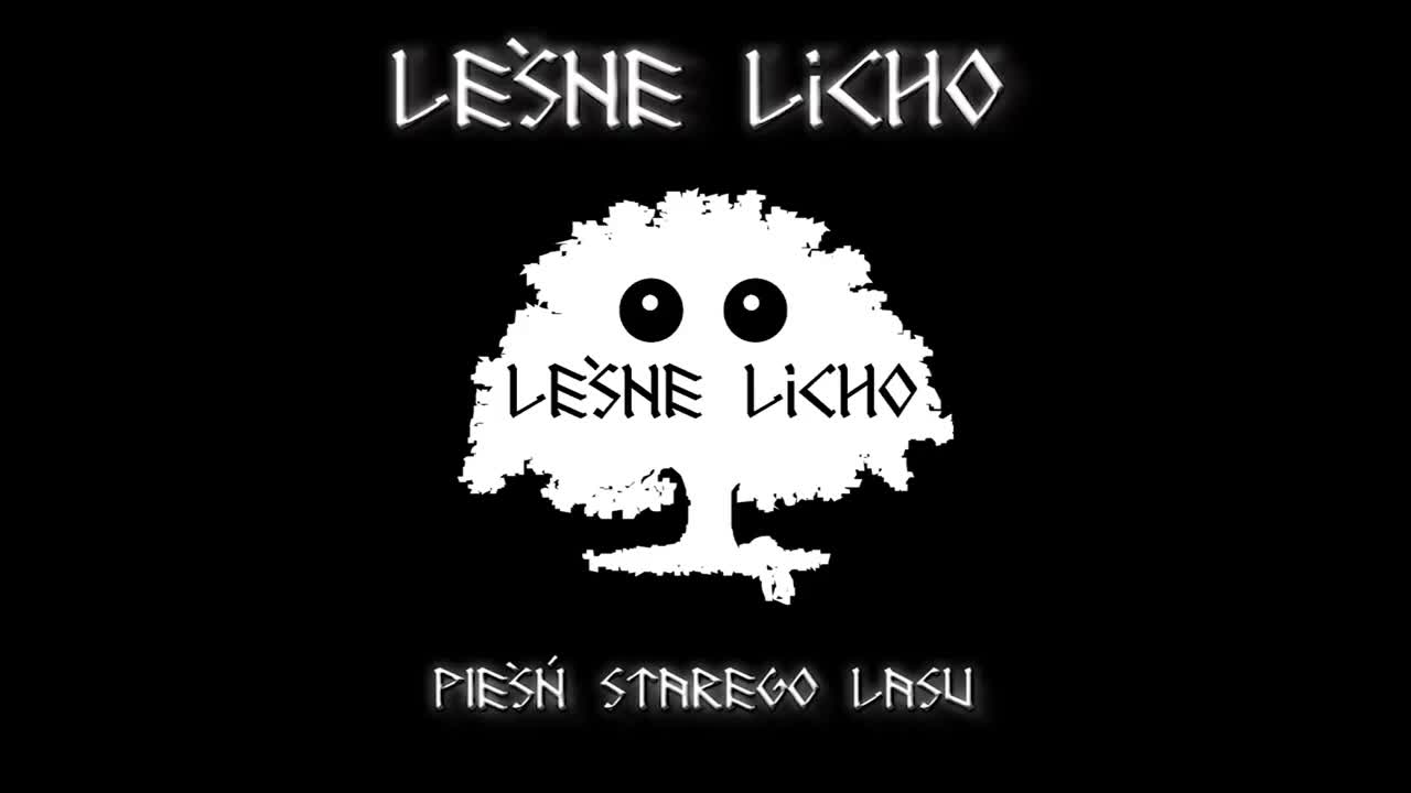 Leśne Licho - Pieśń Starego Lasu