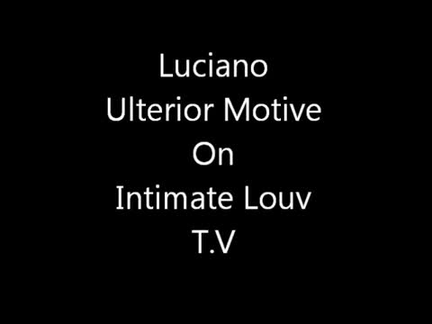 Luciano - Ulterior Motive