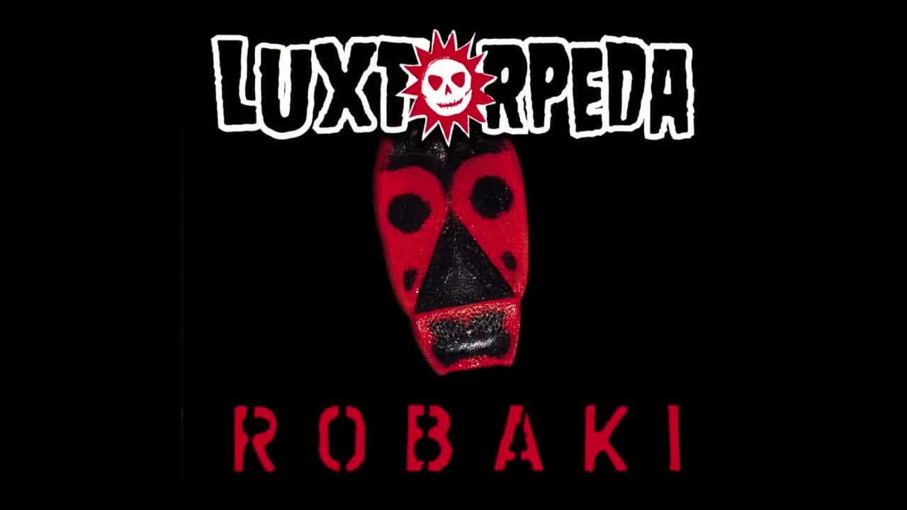 Luxtorpeda - Gdzie Ty jesteś?