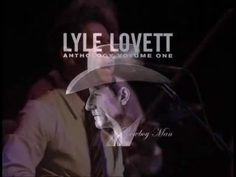 Lyle Lovett - Cowboy Man