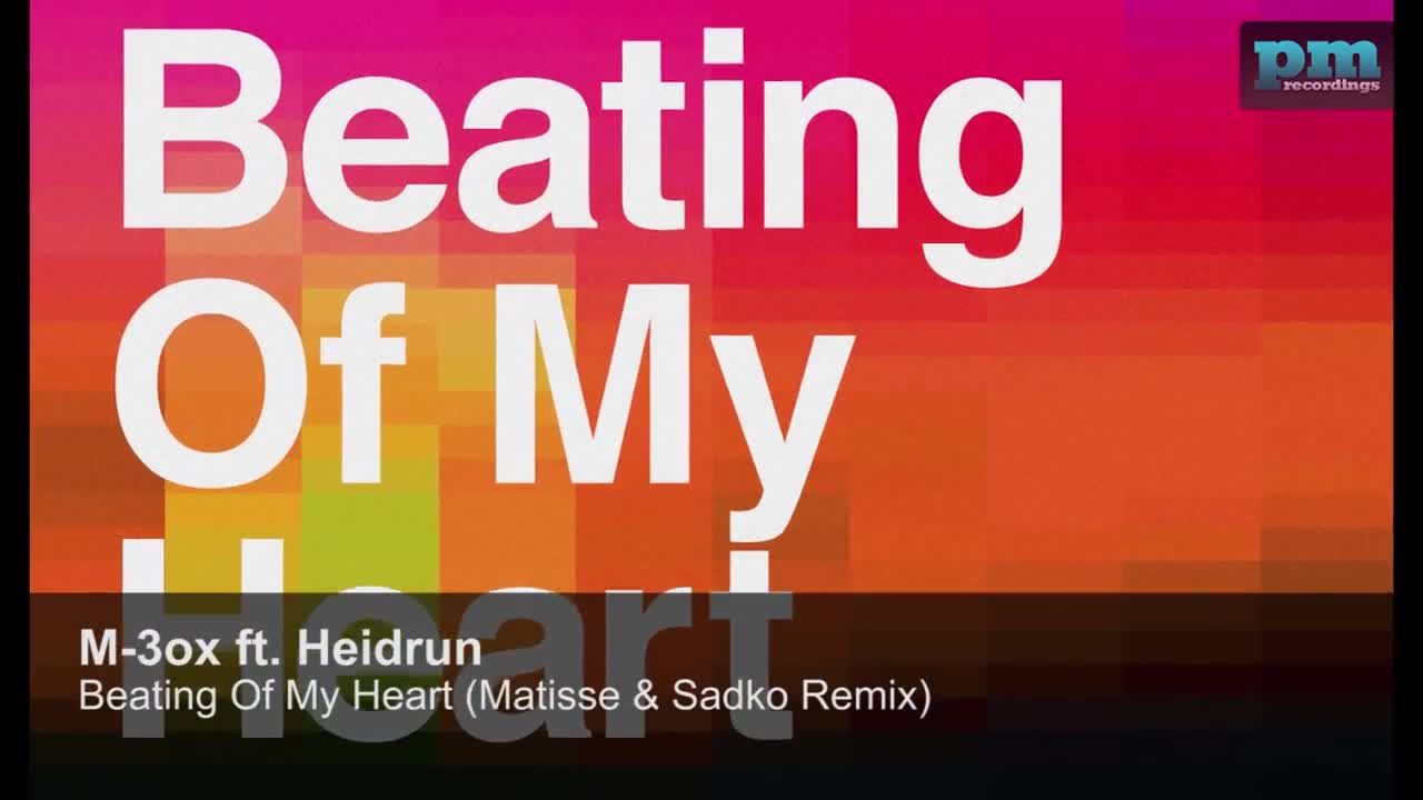 M-3ox - Beating of My Heart (Matisse & Sadko version)