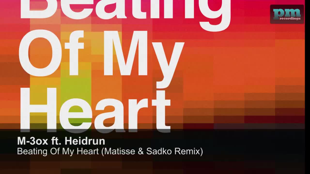 M-3ox - Beating of My Heart (Matisse & Sadko version)