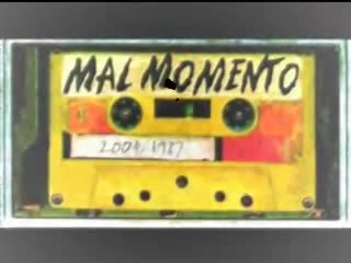 Mal Momento - Ya no sos vos