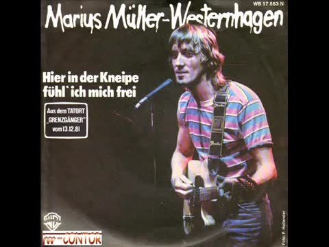 Marius Müller‐Westernhagen - Hier in der Kneipe fühl’ ich mich frei