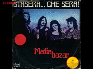 Matia Bazar - Stasera... che sera