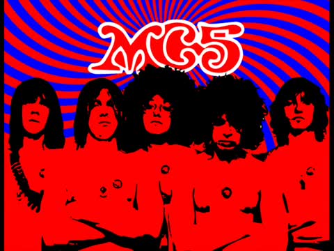 MC5 - Kick Out the Jams