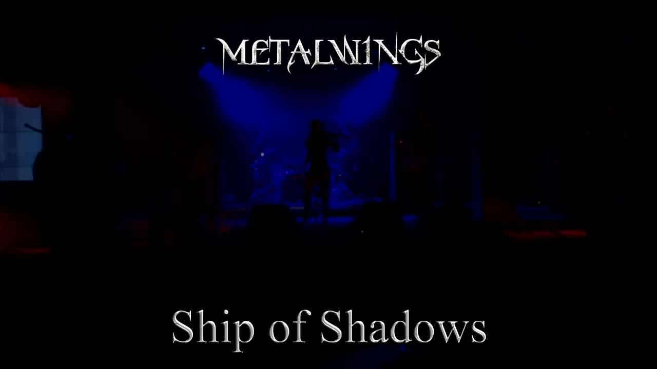 Metalwings - Ship of Shadows